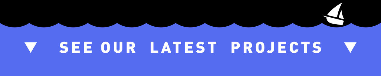 SEE OUR LATEST PROJECTS